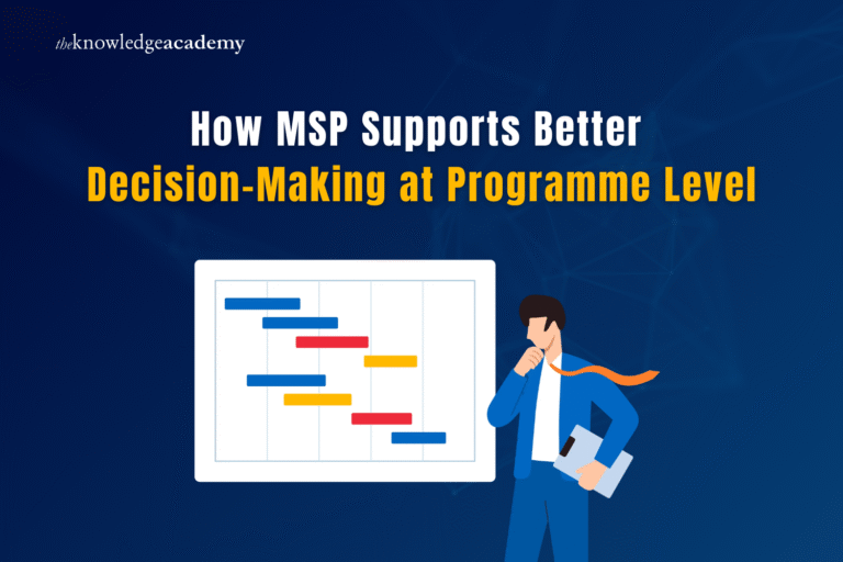 How MSP Supports Better Decision-Making at Programme Level MSP Supports
