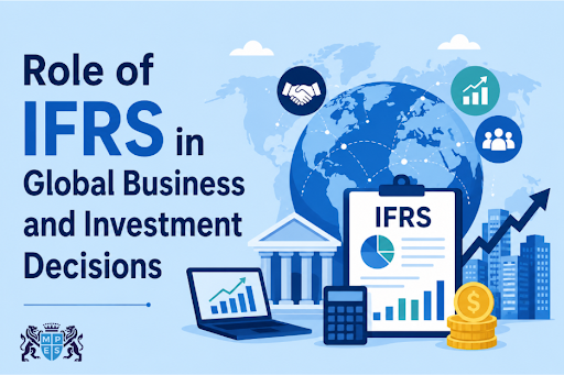 Role of IFRS in Global Business and Investment Decisions